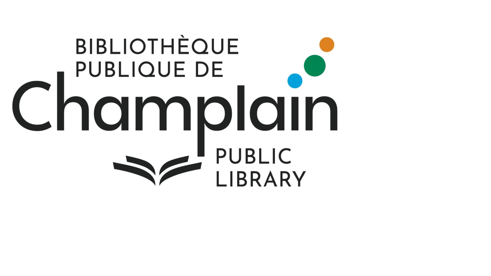 Logo of the Champlain Public Library featuring the bilingual text "Bibliothèque publique de Champlain / Champlain Public Library", an open book graphic, and three coloured circles in green, blue and orange.